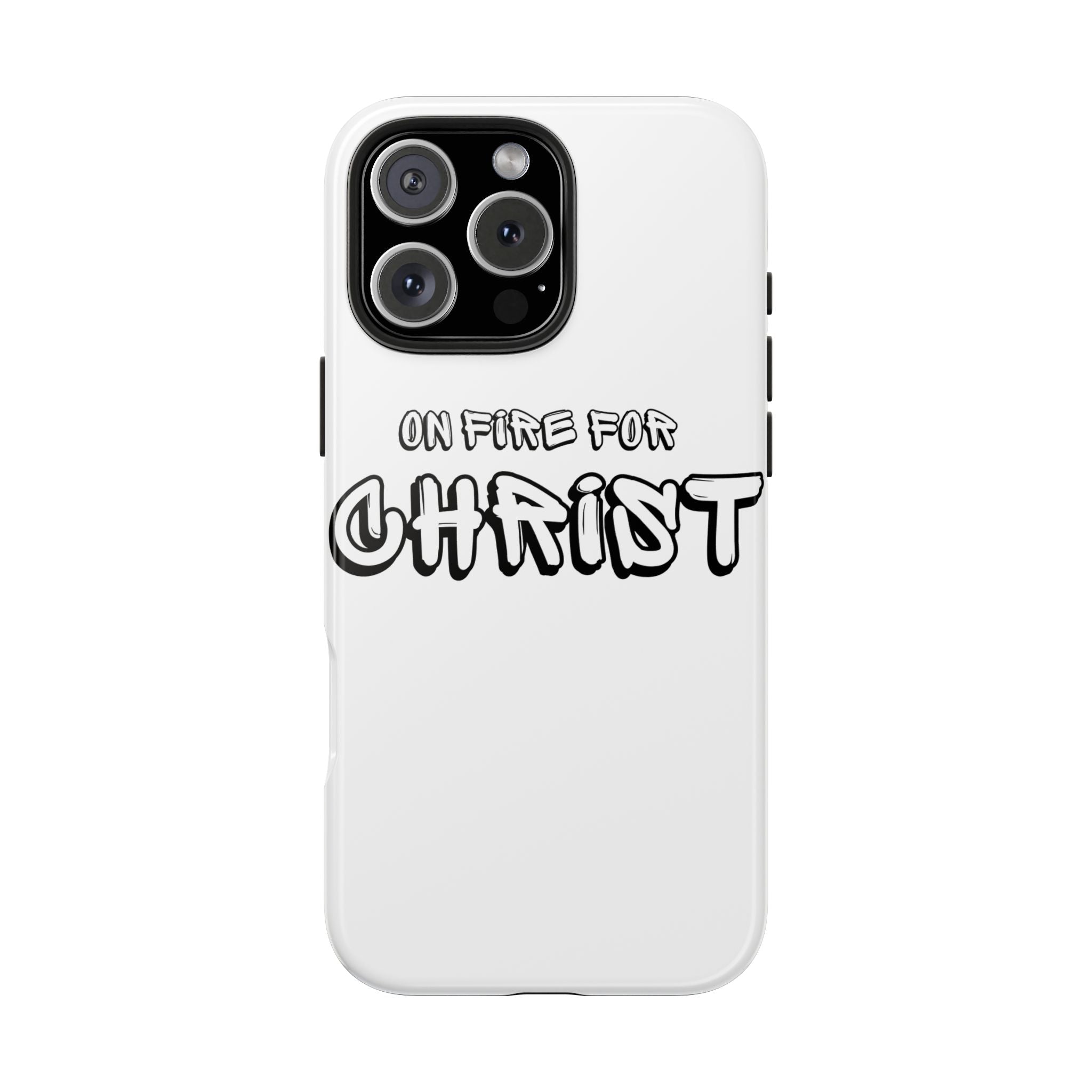 "On Fire For Christ" Phone Cases