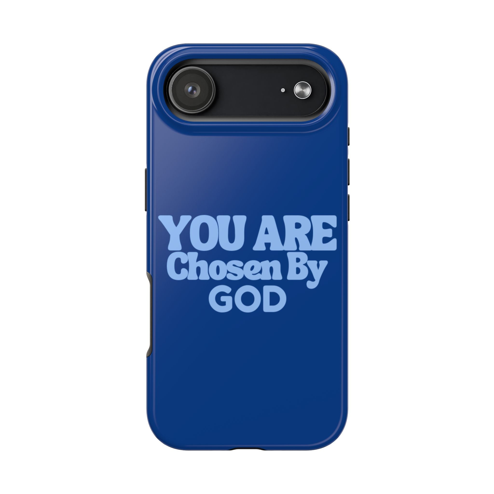You Are Chosen By God  Phone Case