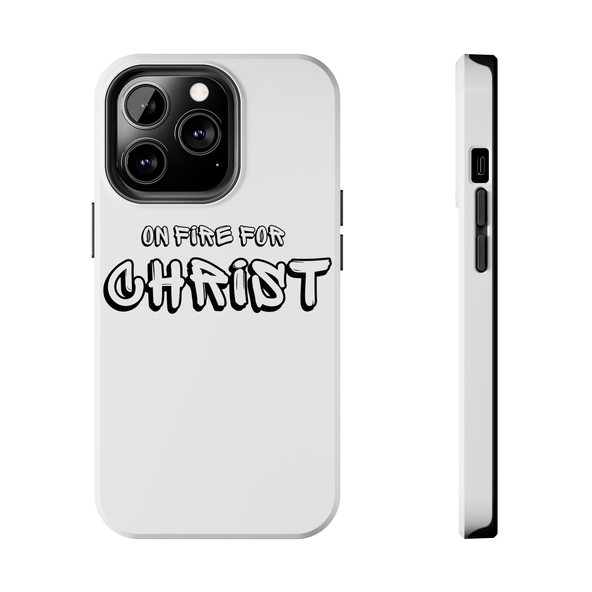 "On Fire For Christ" Phone Cases