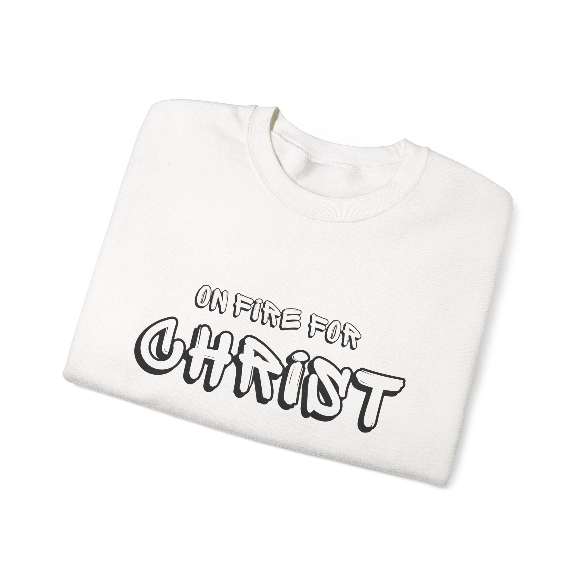 “On Fire for Christ” Crewneck
