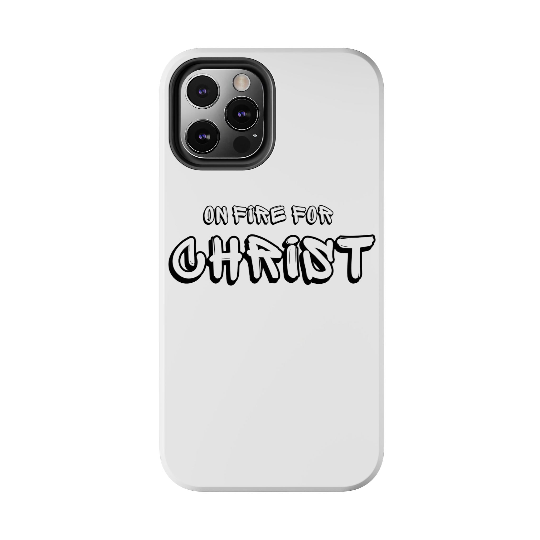 "On Fire For Christ" Phone Cases