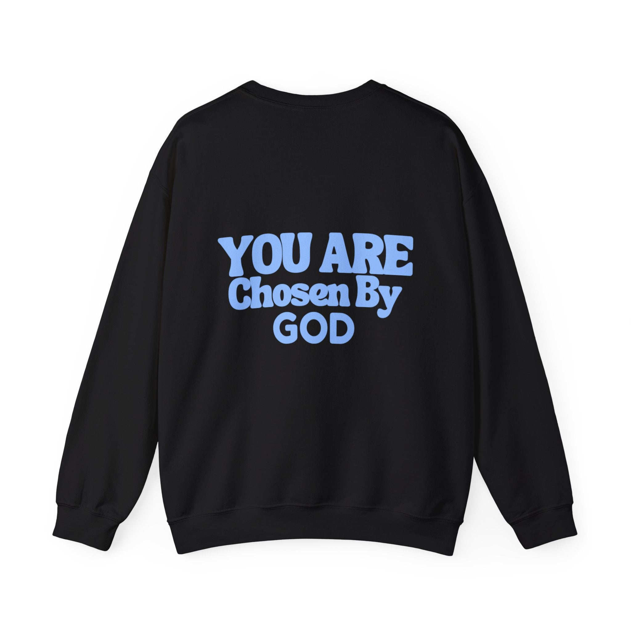 "You Are Chosen By God" Crewneck Sweatshirt – Inspirational Christian Faith Pullover