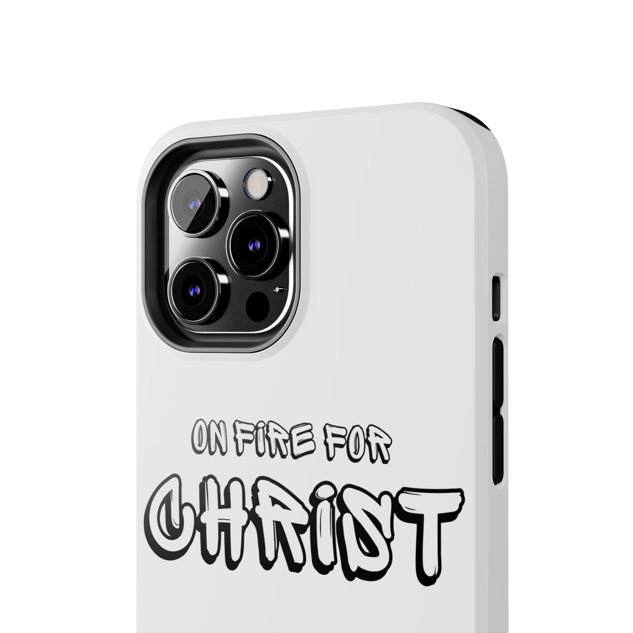 "On Fire For Christ" Phone Cases