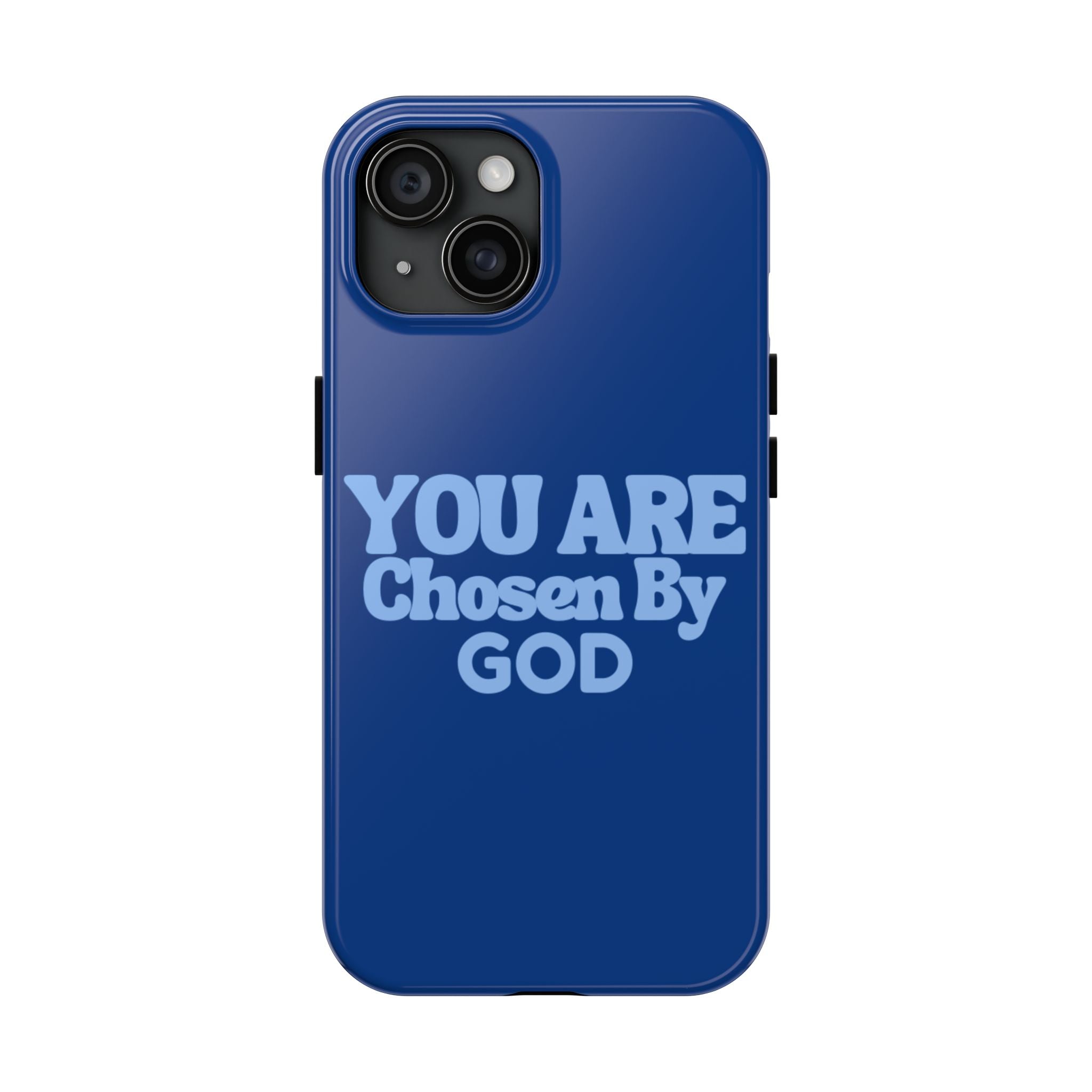 You Are Chosen By God  Phone Case