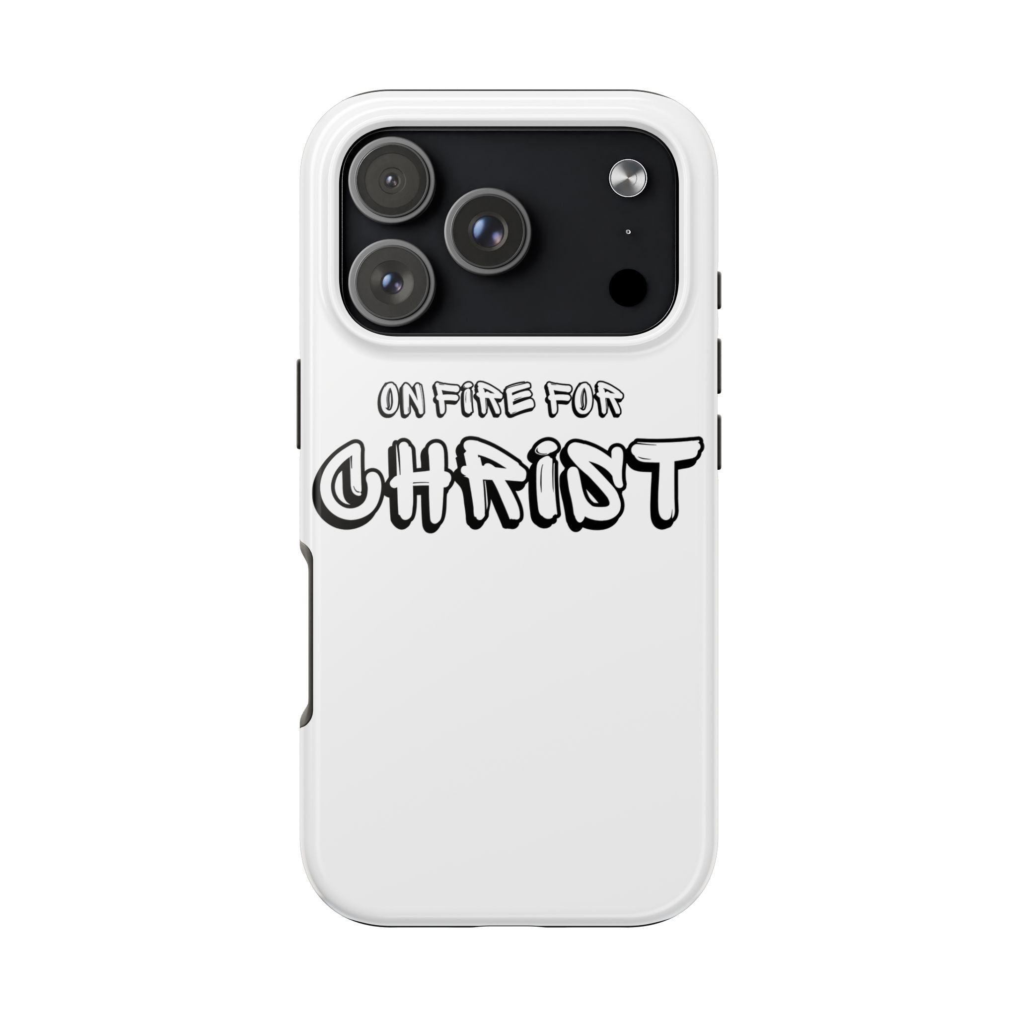 "On Fire For Christ" Phone Cases