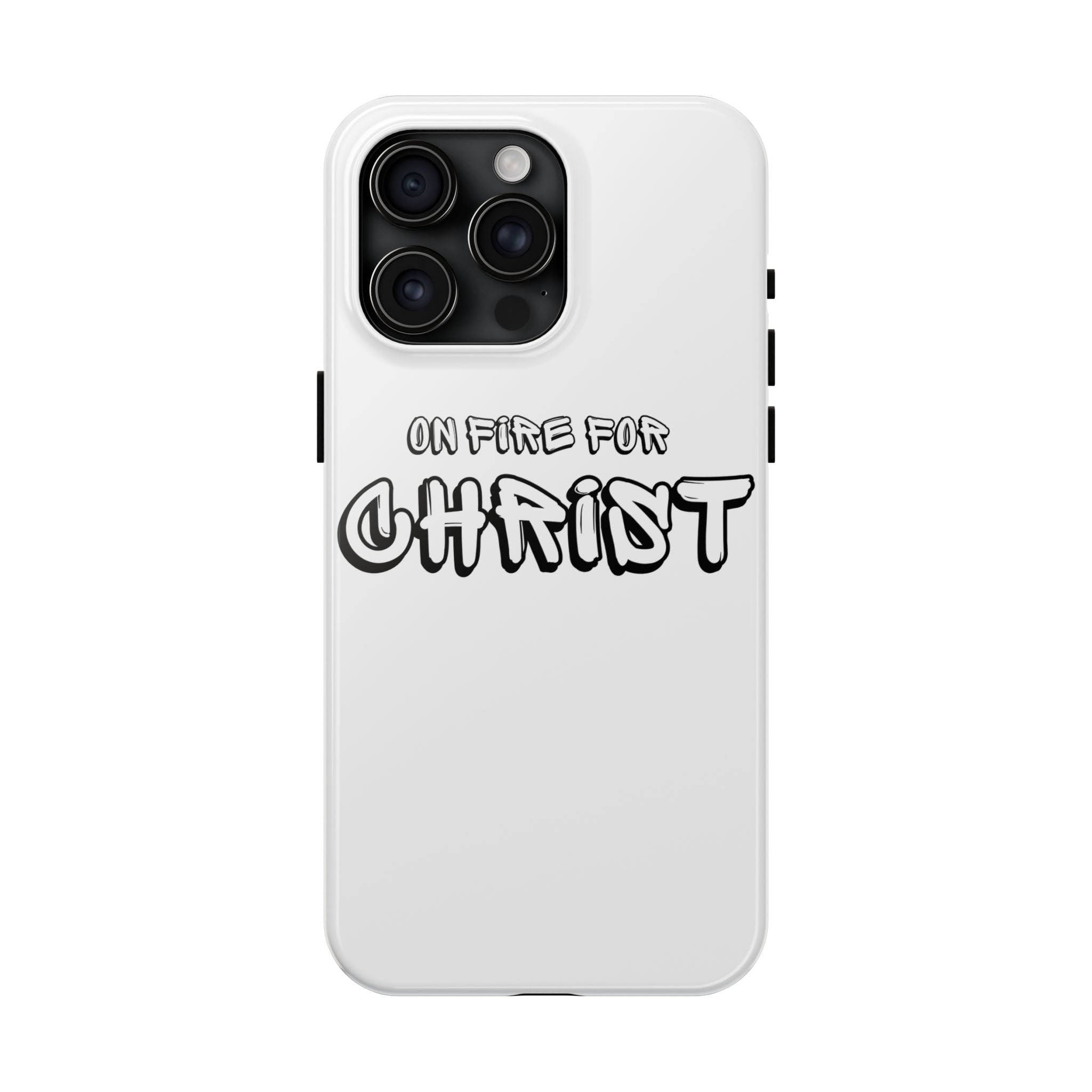 "On Fire For Christ" Phone Cases