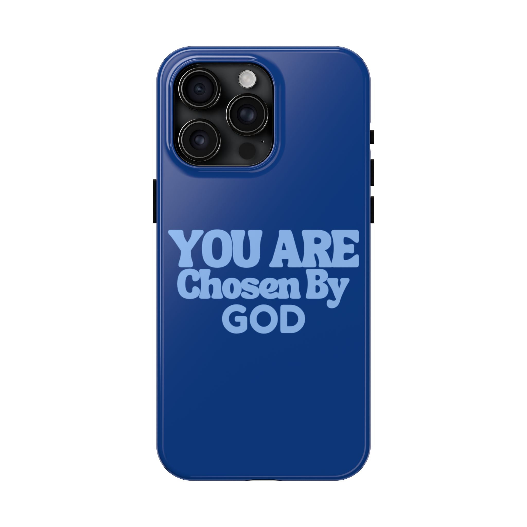 You Are Chosen By God  Phone Case