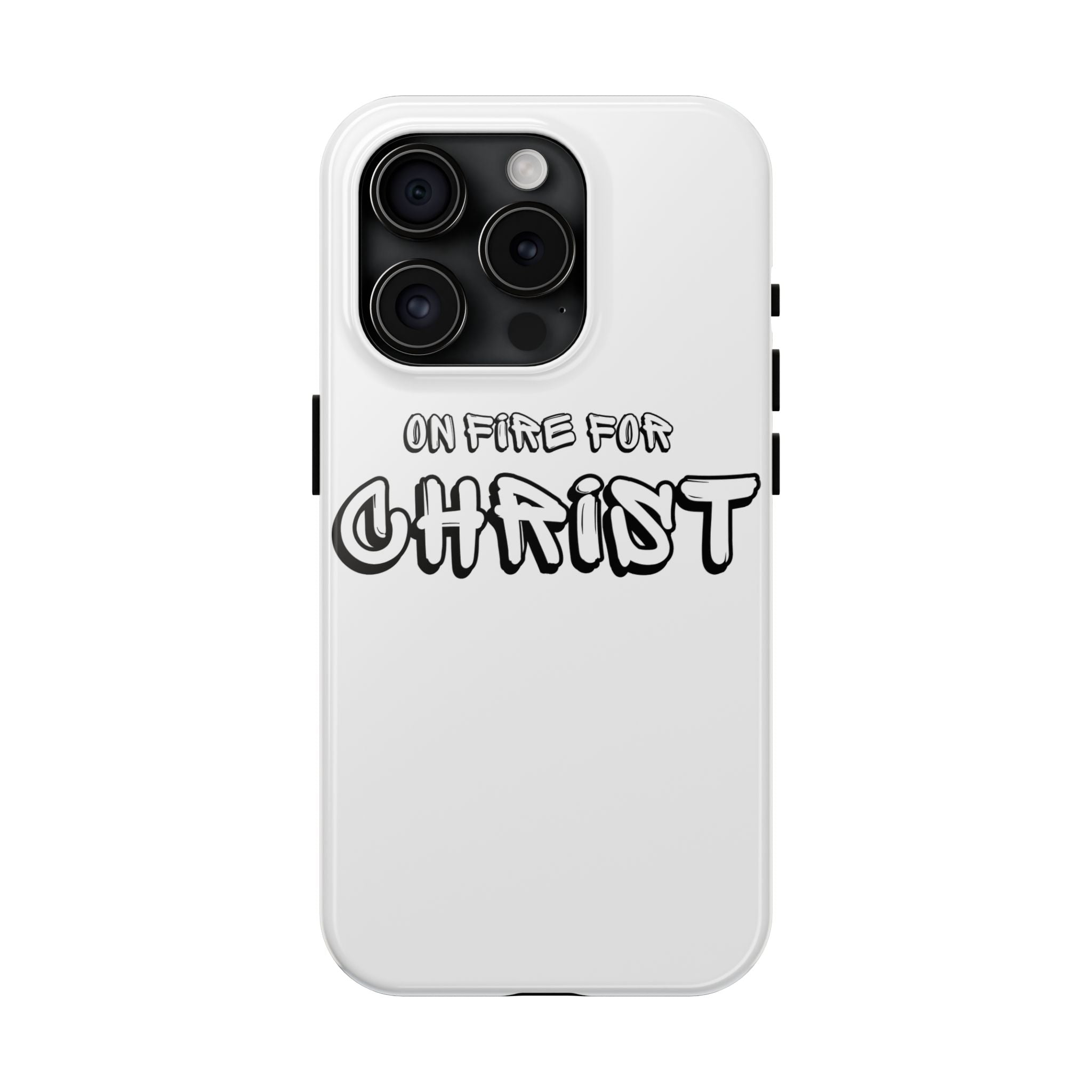 "On Fire For Christ" Phone Cases