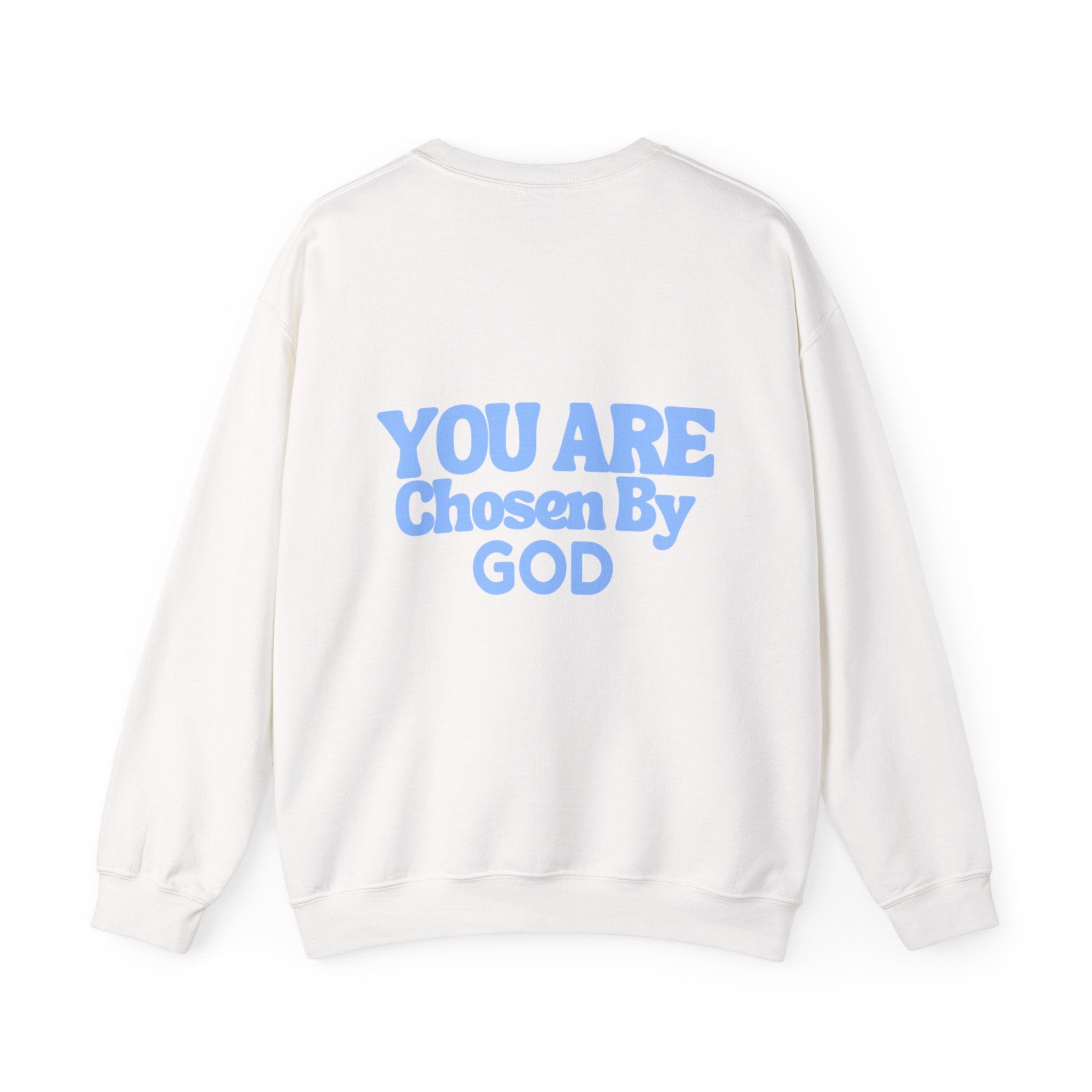 "You Are Chosen By God" Crewneck Sweatshirt – Inspirational Christian Faith Pullover