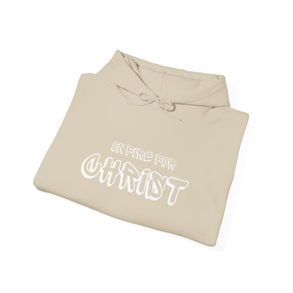 "On Fire For Christ" Hooded Sweatshirt
