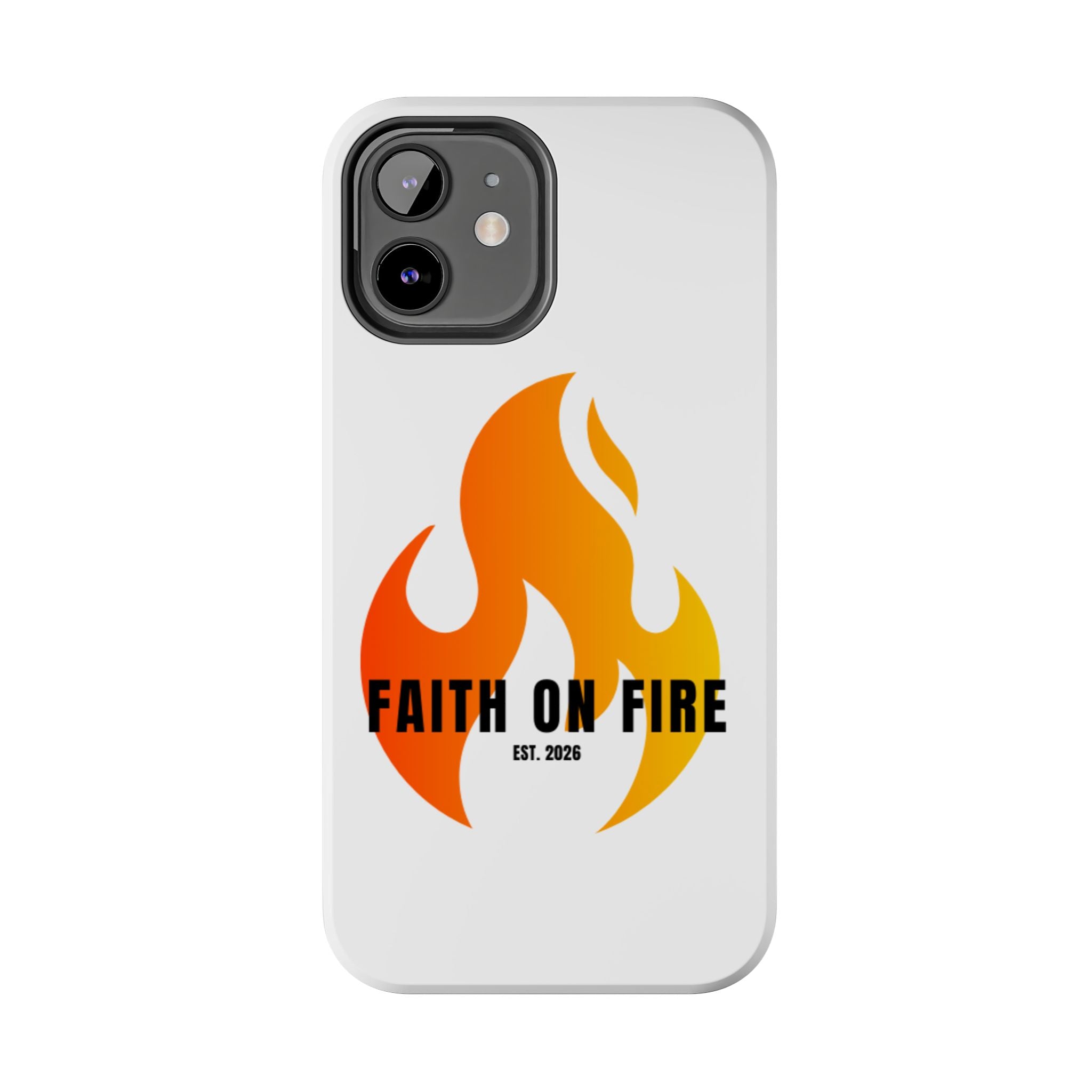 Faith on Fire Phone Case