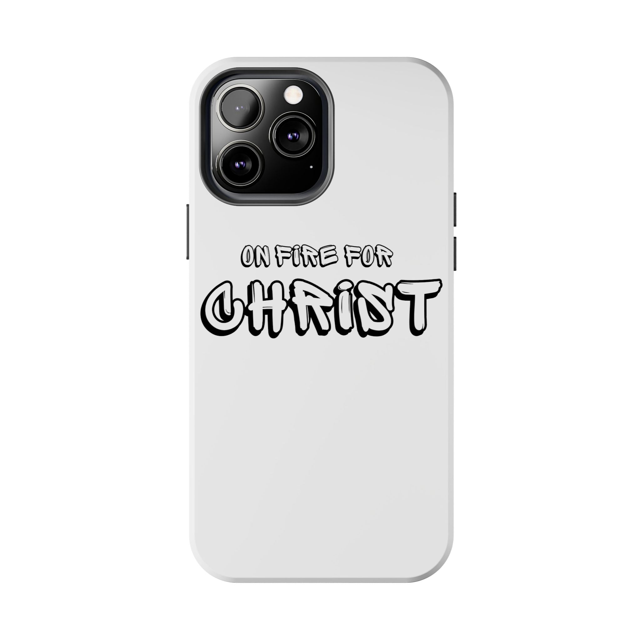 "On Fire For Christ" Phone Cases