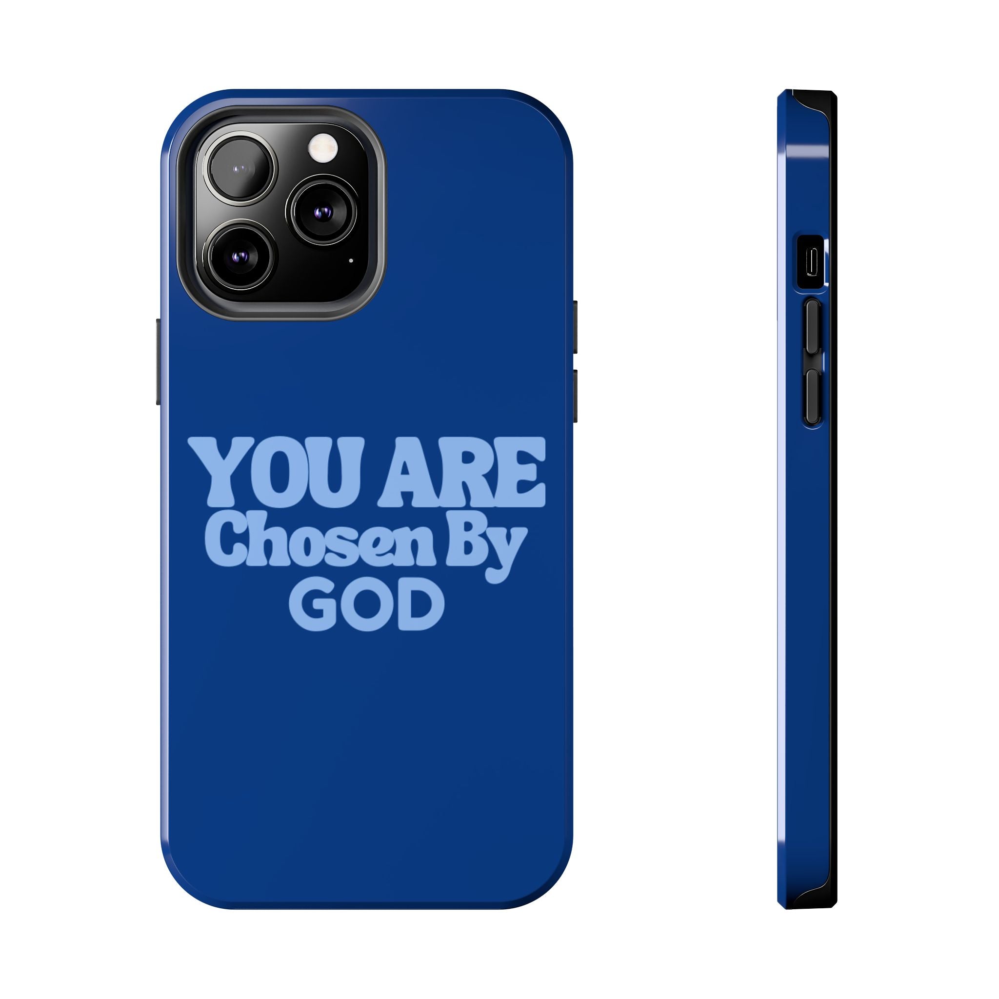 You Are Chosen By God  Phone Case