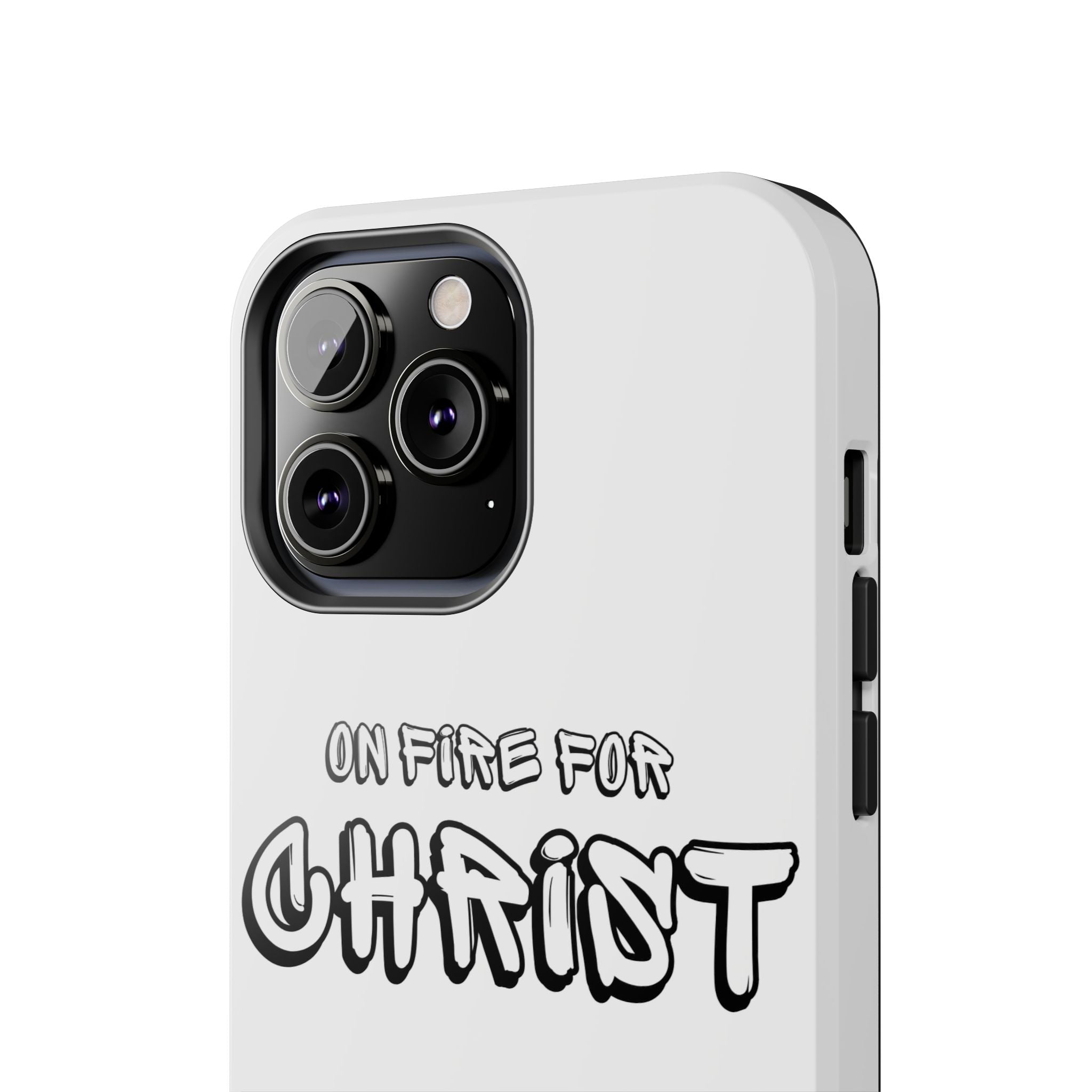 "On Fire For Christ" Phone Cases
