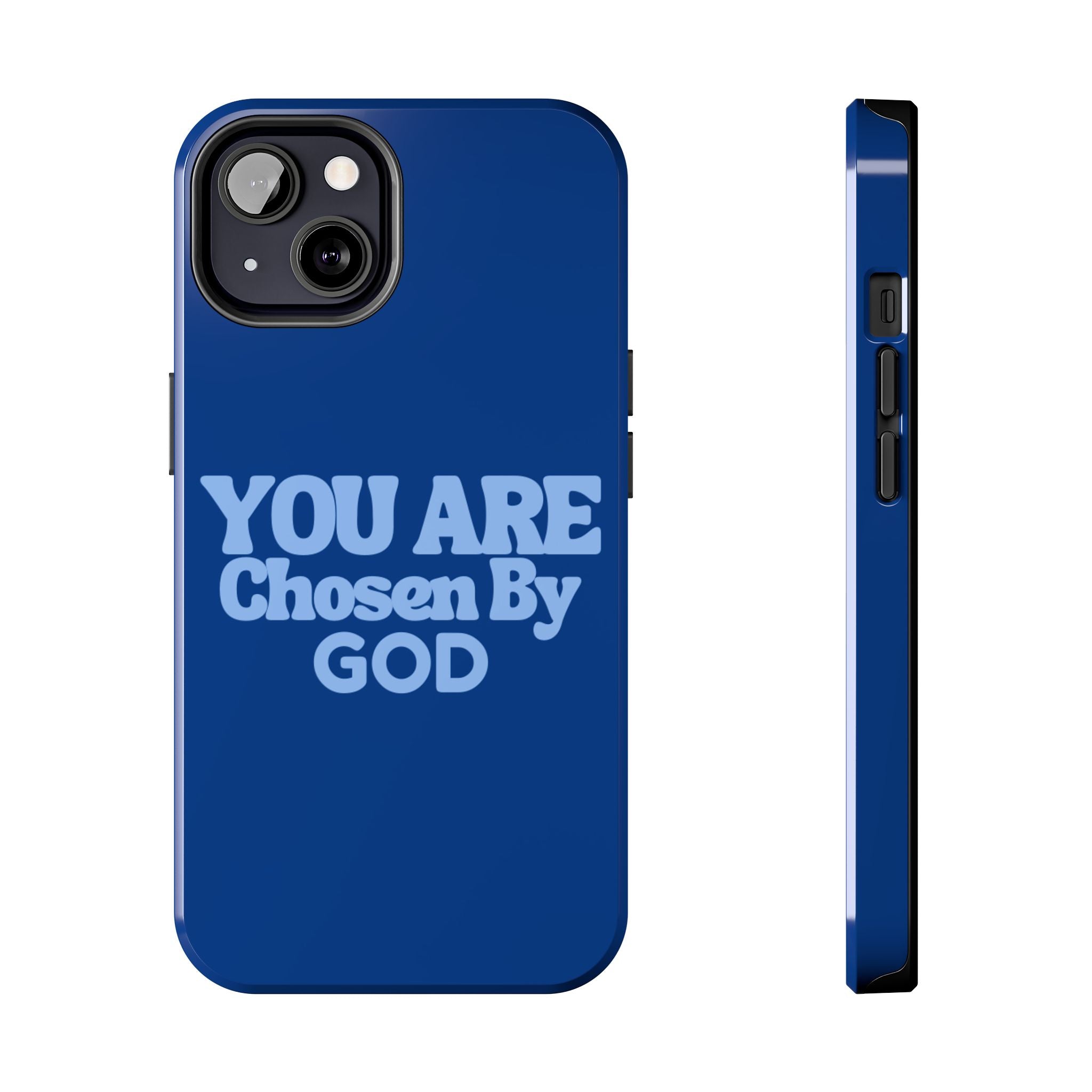 You Are Chosen By God  Phone Case