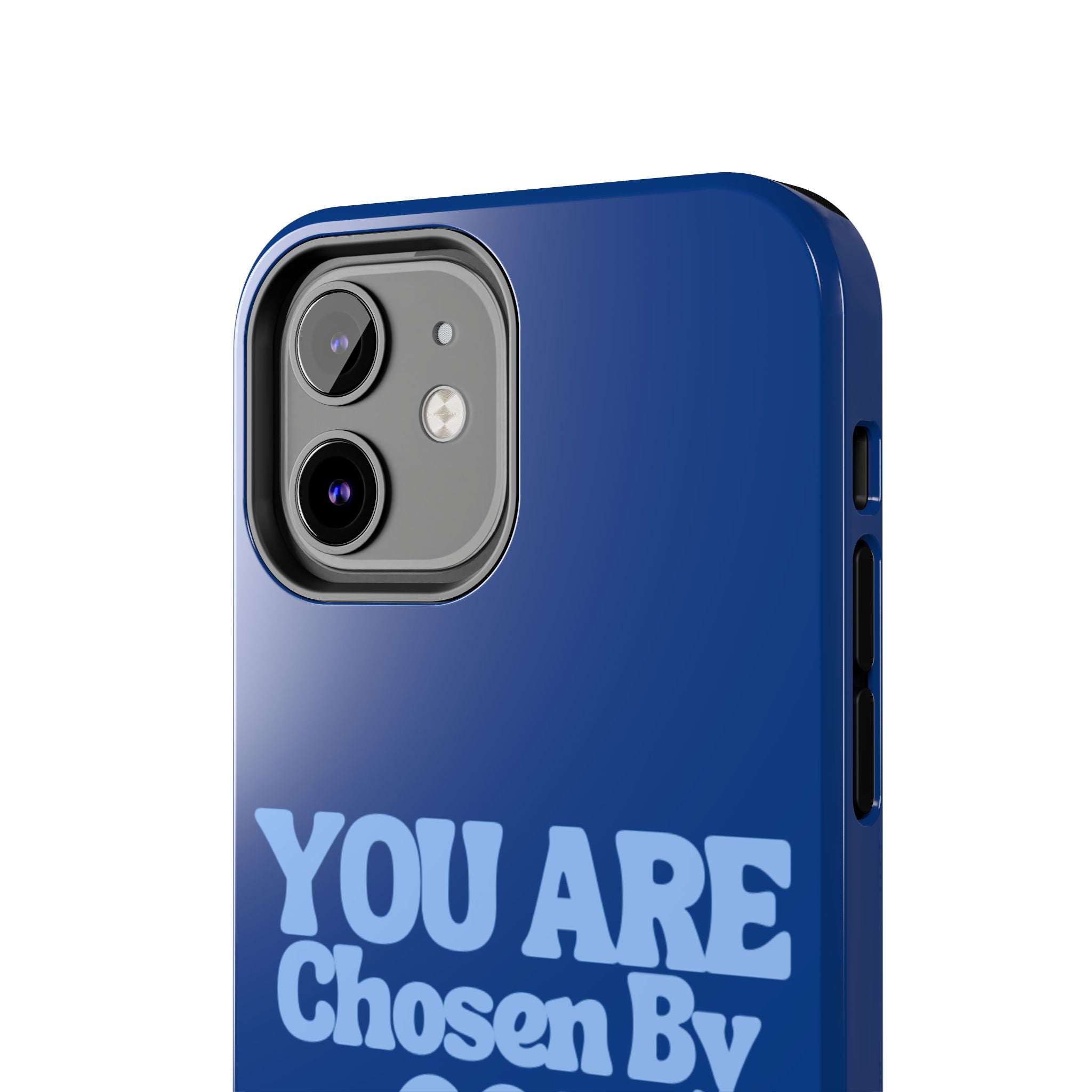 You Are Chosen By God  Phone Case