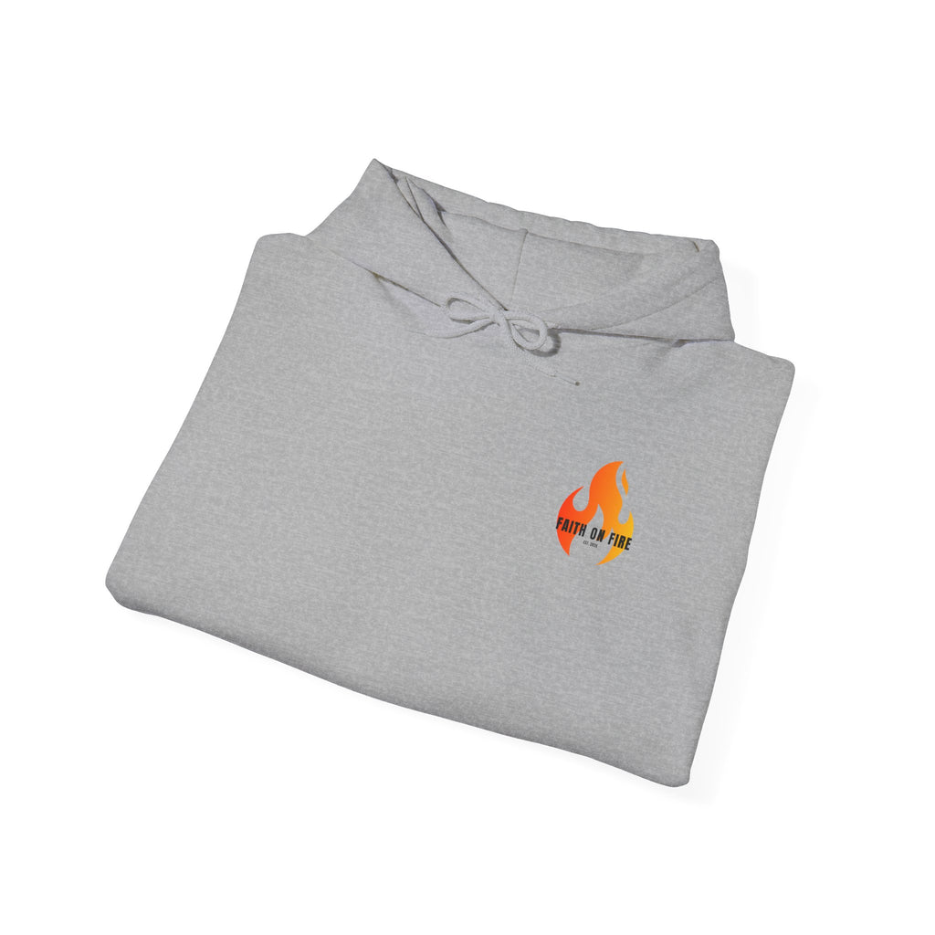Faith On Fire Hooded Sweatshirt