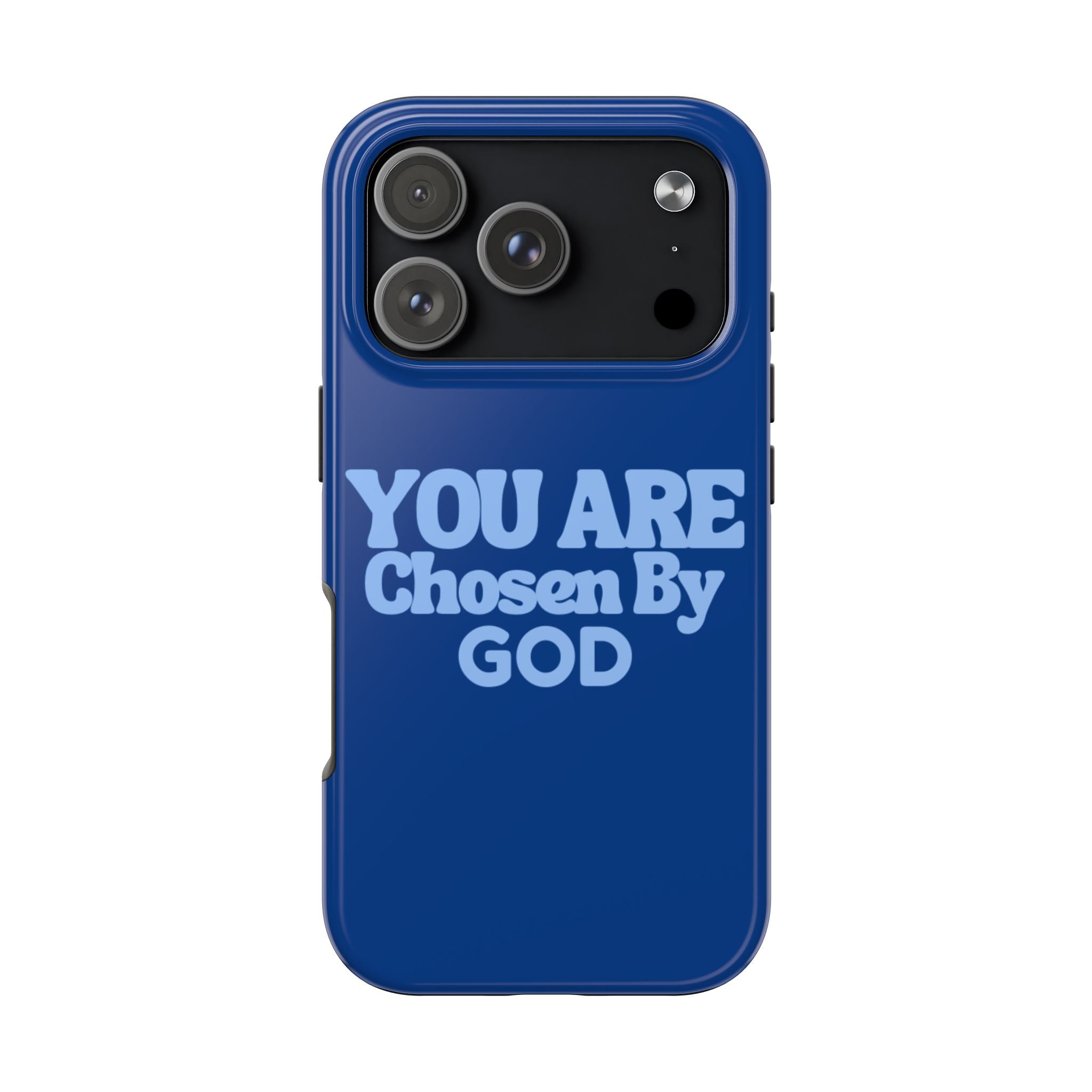 You Are Chosen By God  Phone Case