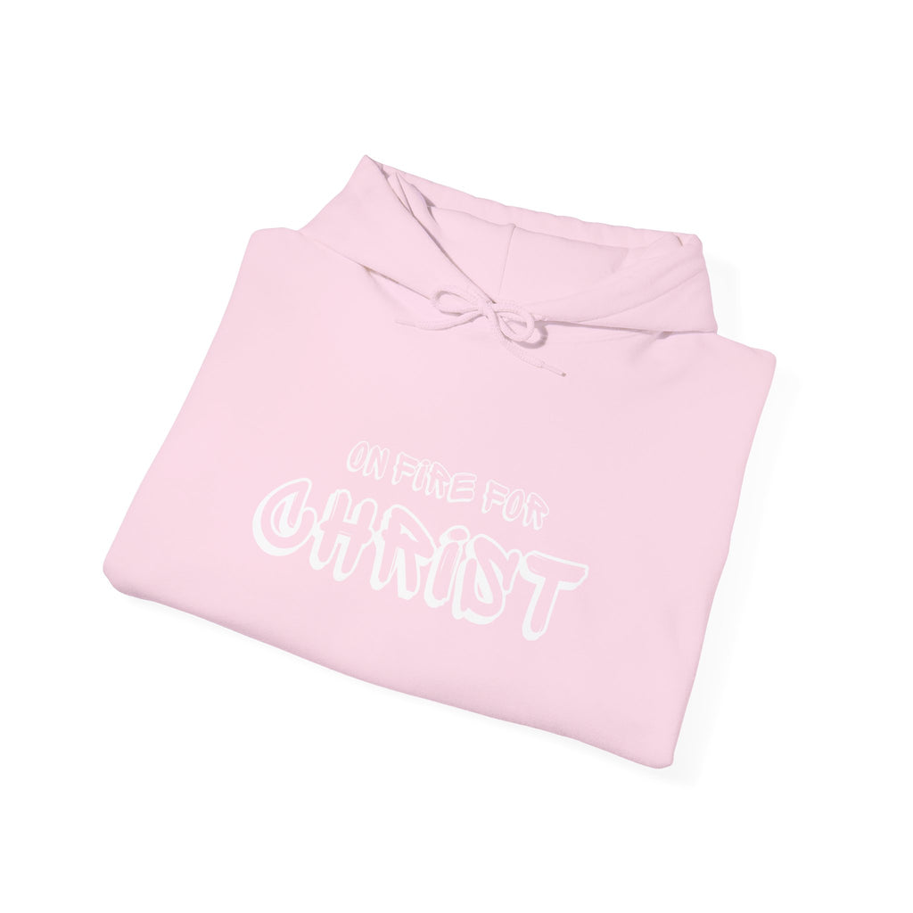 "On Fire For Christ" Hooded Sweatshirt