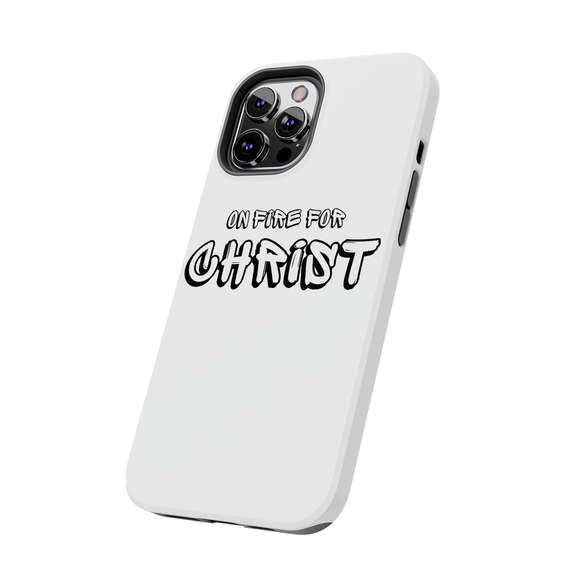 "On Fire For Christ" Phone Cases