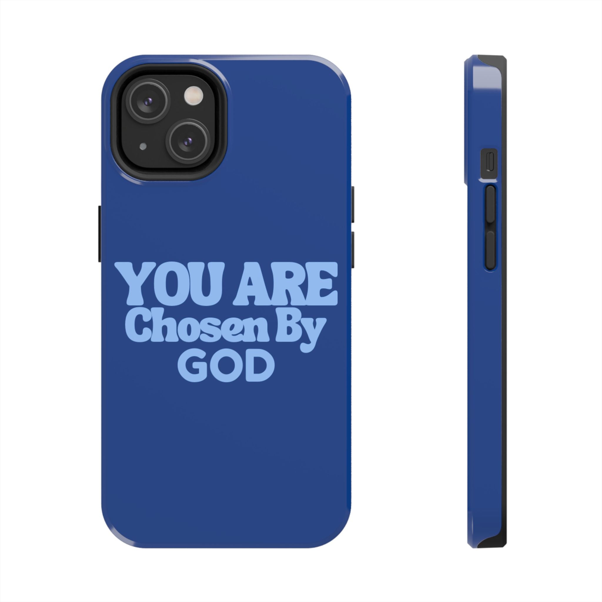 You Are Chosen By God  Phone Case