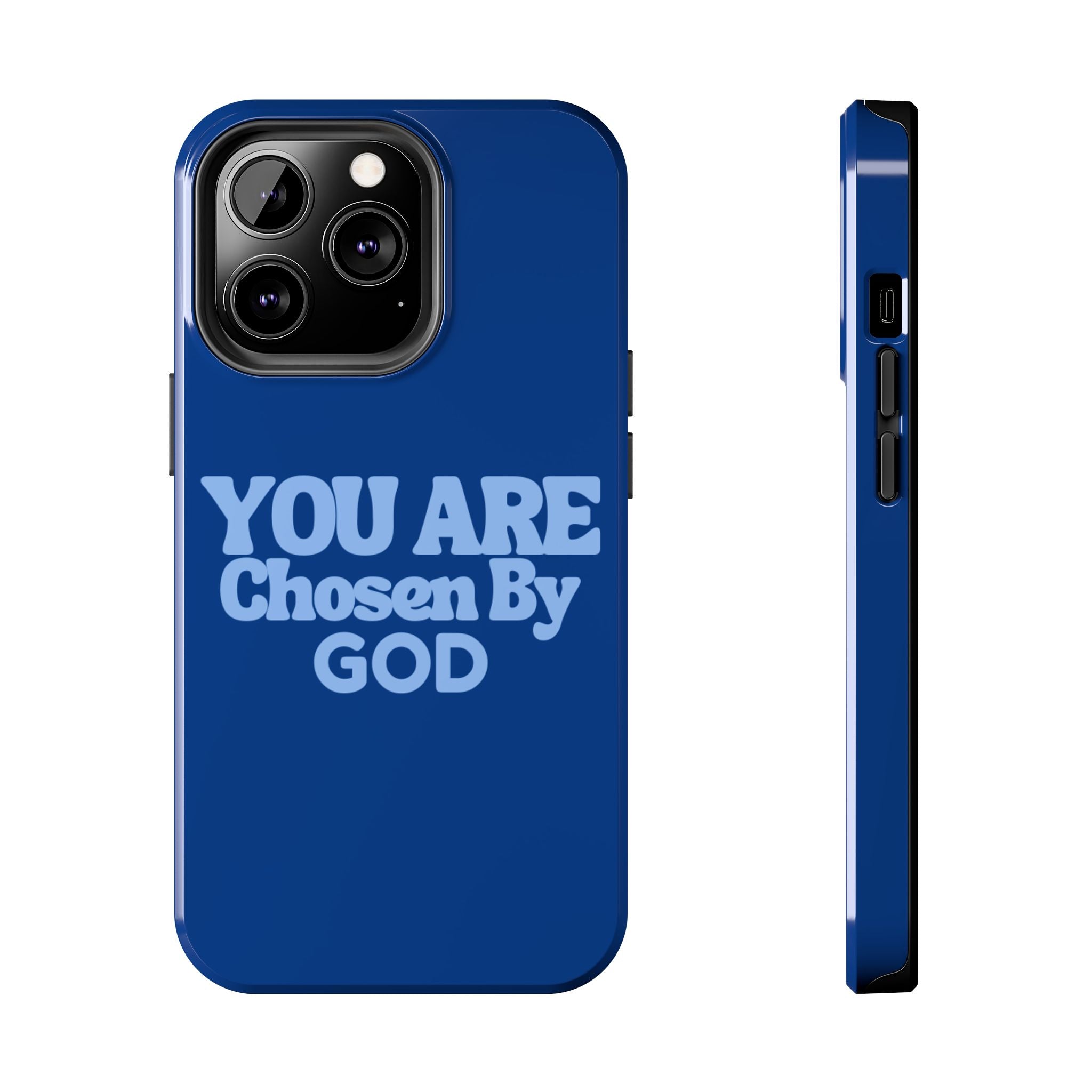 You Are Chosen By God  Phone Case